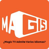 ¿Magis TV Admite Varios Idiomas?